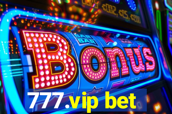 777.vip bet